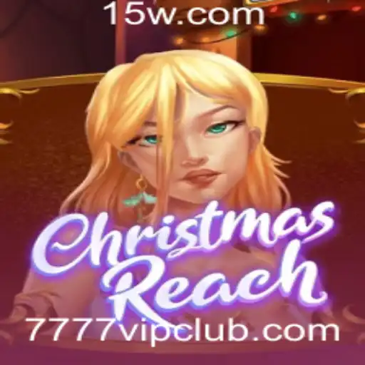 7777 vip - Descobrindo o Mundo de ChristmasReach: A Emoção das Festas com um Toque VIP