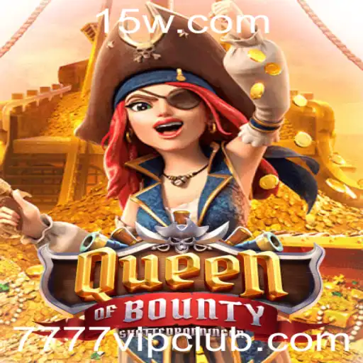 7777 vip - Descubra o Mundo Fascinante de QueenofBounty