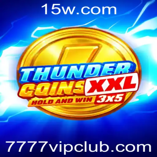 7777 vip - Explorando o Mundo do Jogo ThunderCoinsXxl: Uma Aventura com o Tema 7777 VIP